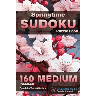 Abbildung von Sudoku Puzzle Book, Medium Level Puzzles with Solutions, for Adults, Teens and Seniors: The Ultimate Brainteaser Activity Relaxing Fun! (Sudoku Springtime Series, Band 2)