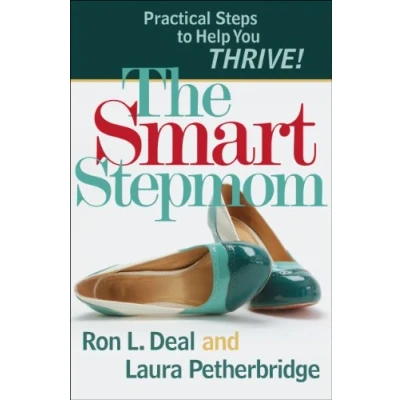 Abbildung von The Smart Stepmom: Practical Steps to Help You Thrive