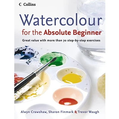Abbildung von Watercolour for the Absolute Beginner