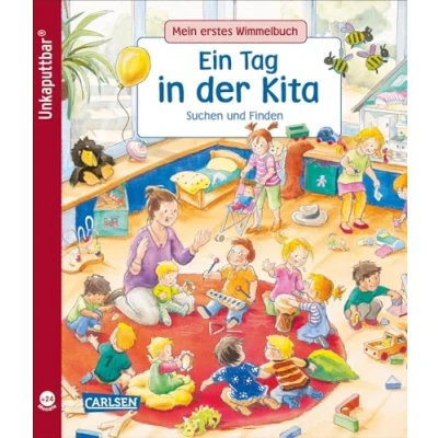 Abbildung von Unkaputtbar: Mein erstes Wimmelbuch: Ein Tag in der Kita: Suchen und Finden Wimmelbuch für Kinder ab 2 Jahren