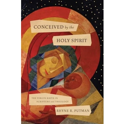 Abbildung von Conceived by The Holy Spirit: Virgin Birth in Scripture and Theology