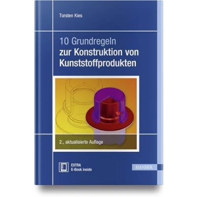Abbildung von 10 Grundregeln zur Konstruktion von Kunststoffprodukten: Extra: E Book inside