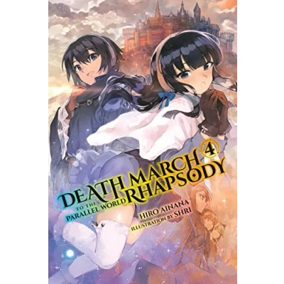 Abbildung von Death MARCH to the PARALLEL WORLD Rhapsody, Vol. 4 (light novel), (DEATH RHAPSODY NOVEL, Band 4)