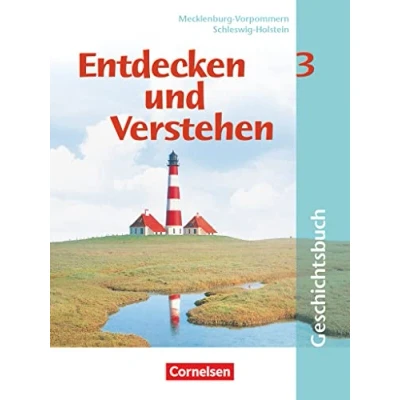 Abbildung von Entdecken und verstehen Geschichtsbuch Mecklenburg Vorpommern Schleswig Holstein Band 3: 8. Schuljahr: Vom Zeitalter des Absolutismus bis zur Weimarer Republik Schulbuch