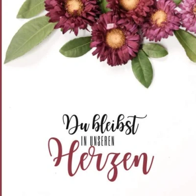 Abbildung von Du bleibst in unseren Herzen: Kondolenzbuch Gedenkbuch für Beileidsbekundungen 8,5&quot; x 8,5&quot;, 100 Seiten