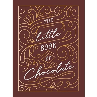 Abbildung von The Little Book of Chocolate: A Rich Collection Quotes, Facts and Recipes for Chocolate Lovers