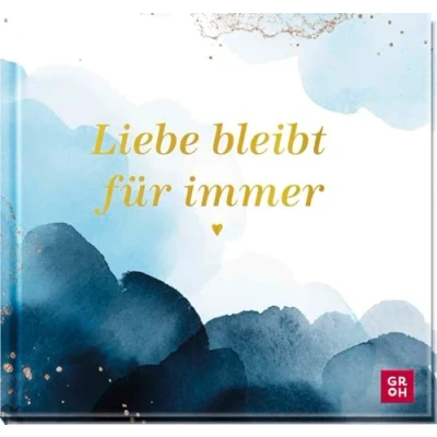 Abbildung von Liebe bleibt für immer: Berührendes Geschenkbuch mit Folienveredelung voll Trost und Mitgefühl als Geschenk im Trauerfall (Am Ende die Geschenke Trauernde)