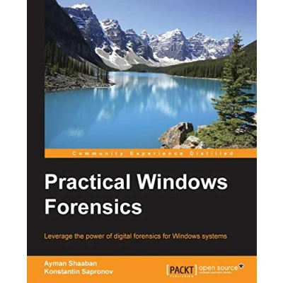 Abbildung von Practical Windows Forensics: Leverage the power of digital forensics for systems