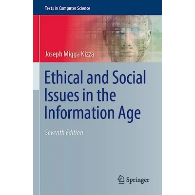 Abbildung von Ethical and Social Issues in the Information Age (Texts Computer Science)
