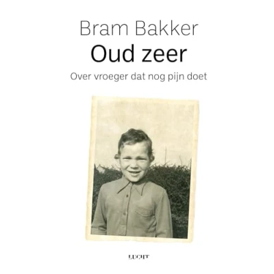 Abbildung von Oud zeer: over vroeger dat nog pijn doet