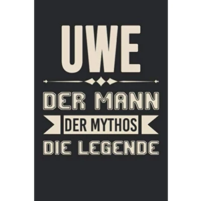 Abbildung von Uwe Der Mann Mythos Die Legende: DIN A5 Dotted Punkteraster Heft für Notizbuch Tagebuch Planer jeden mit dem Vorname Uwi Notiz Buch Geschenk Journal Name &amp; Spitzname Notebook