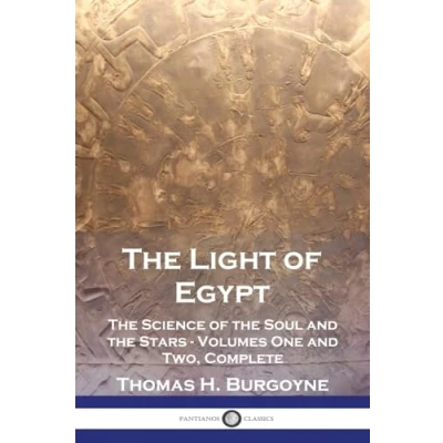 Abbildung von the Light of Egypt: Science Soul and Stars Volumes One Two, Complete