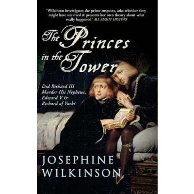 Abbildung von the Princes in Tower: Did Richard III Murder His Nephews, Edward V &amp; of York?