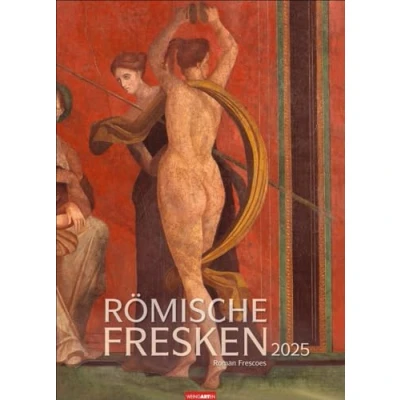 Abbildung von Römische Fresken Kalender 2025: Kunstvoller Wand mit den schönsten Wandmalereien römischer Villen. Großer Kunst 2025 XXL. 49x68 cm. Hochformat