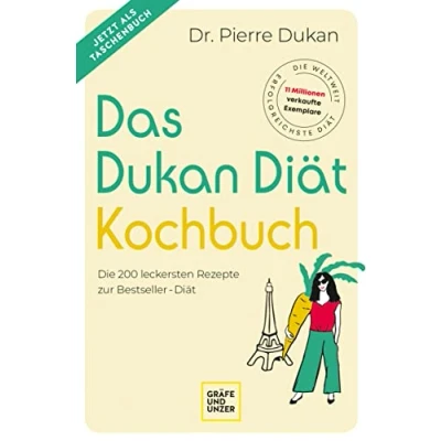 Abbildung von Das Dukan Diät Kochbuch: Die 200 leckersten Rezepte zur Bestseller
