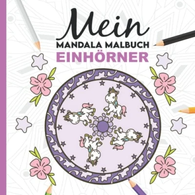 Abbildung von Mein Mandala Malbuch: 50 tolle Einhorn Mandalas für Kinder zum Ausmalen und als Kopiervorlage PädagogInnen.