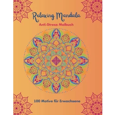 Abbildung von Relaxing Mandala: Anti Stress Malbuch (Mandala Malbücher für Erwachsene)