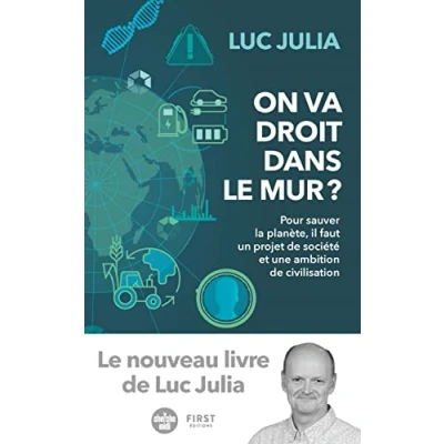 Abbildung von On va droit dans le mur ? Pour sauver la planète, il faut un projet de société et une ambition de: civilisation