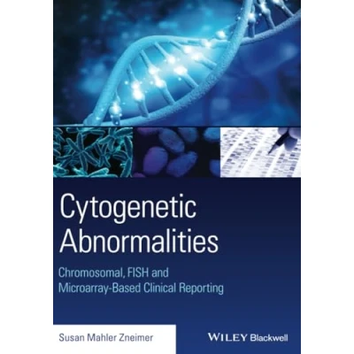 Abbildung von Cytogenetic Abnormalities: Chromosomal, FISH and Microarray Based Clinical Reporting: FISH, Reporting Interpretation of Result