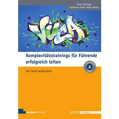 Abbildung von Komplexitätstrainings für Führende erfolgreich leiten: Der Seminarfahrplan (Edition Training aktuell)