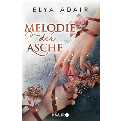 Abbildung von Melodie der Asche: Roman Dramatischer Fantasy Pageturner über die schicksalhafte Liebe zweier Männer