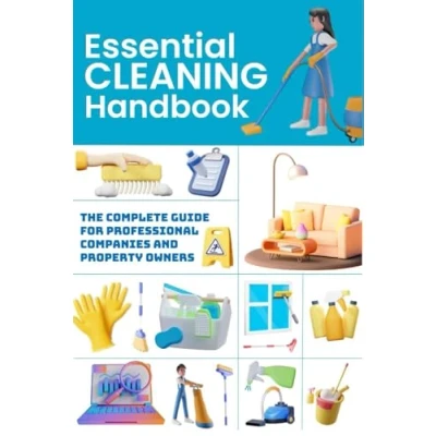 Abbildung von Essential Cleaning Handbook: The Complete Guide for Professional Companies and Property Owners