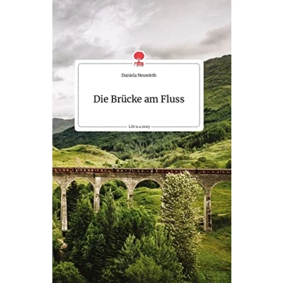 Abbildung von Die Brücke am Fluss. Life is a Story story.one
