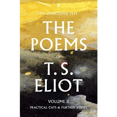 Abbildung von The Poems of T. S. Eliot Volume II: Practical Cats and Further Verses
