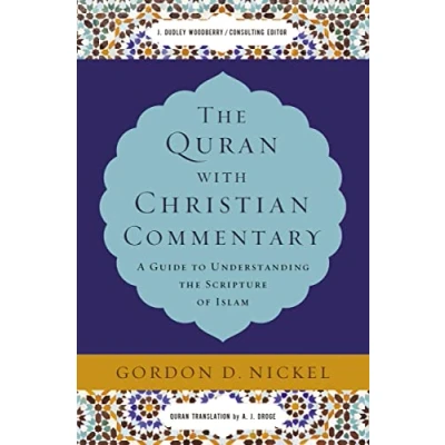 Abbildung von the Quran with Christian Commentary: A Guide to Understanding Scripture of Islam