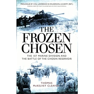 Abbildung von the Frozen Chosen: 1st Marine Division and Battle of Chosin Reservoir