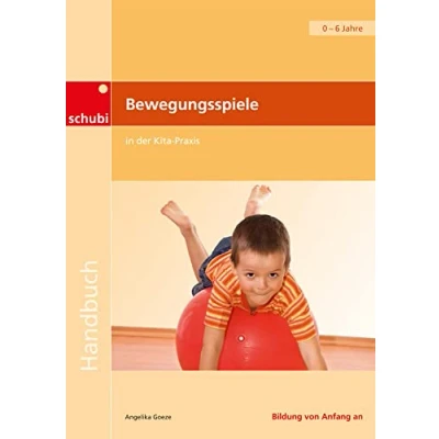 Abbildung von Bewegungsspiele in der Kita Praxis: Handbuch (Handbücher für die frühkindliche Bildung)