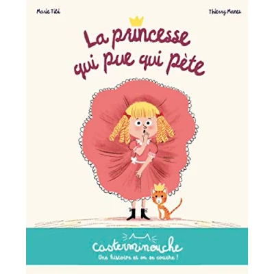 Abbildung von Casterminouche La princesse qui pue pète: Petits albums souples
