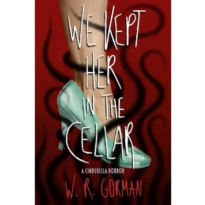 Abbildung von We Kept Her in the Cellar: A Novel