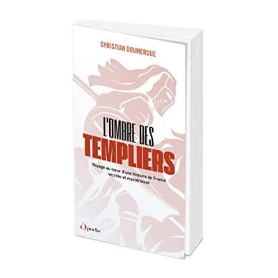 Abbildung von L&#039;Ombre des templiers: Voyage au coeur d&#039;une histoire de France secrète et mystérieuse