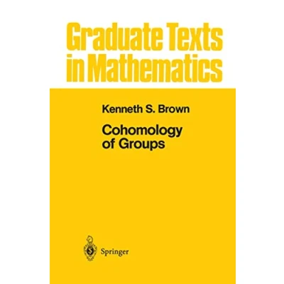 Abbildung von Cohomology of Groups (Graduate Texts in Mathematics, 87, Band 87)