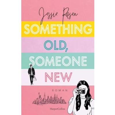 Abbildung von Something Old, Someone New: Roman Brillanter Für alle, die nach ihrem Happy End suchen Fans von Ali Hazelwood und Sarah Adams