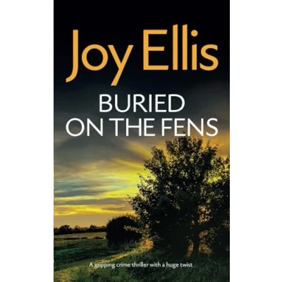 Abbildung von BURIED ON THE FENS a gripping crime thriller with huge twist (Detective Nikki Galena Mysteries, Band 7)