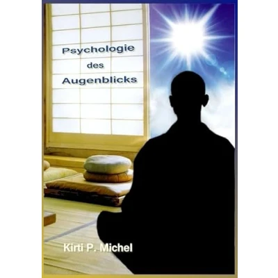 Abbildung von Psychologie des Augenblicks: die Magie Gewöhnlichen erkennen