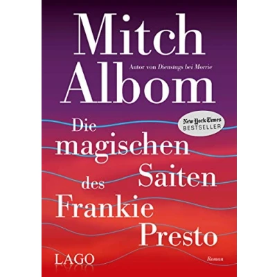 Abbildung von Die magischen Saiten des Frankie Presto: Roman