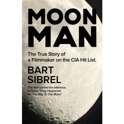 Abbildung von Moon Man: the True Story of a Filmmaker on CIA Hit List