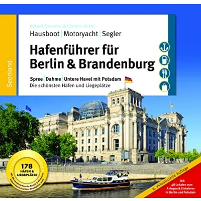 Abbildung von Hafenführer für Hausboote: Berlin &amp; Brandenburg: Spree, Dahme, Untere Havel mit Potsdam Die schönsten Häfen und Liegeplätze Hausboot, Motoryacht ... Hausboote, Segler)