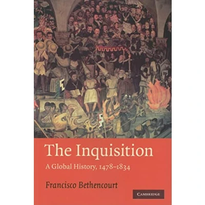 Abbildung von The Inquisition: A Global History 1478 1834: History, 1479 1834 (Past and Present Publications)