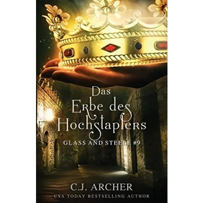 Abbildung von Das Erbe des Hochstaplers: Glass and Steele (Glass Serie, Band 9)