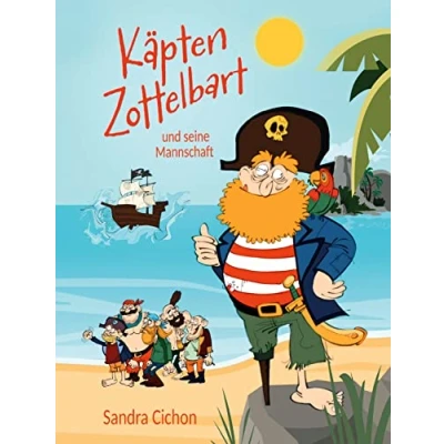 Abbildung von Käpten Zottelbart und seine Mannschaft: Piratengeschichte für Kinder ab 6 Jahren ein interaktives Lese Malbuch: Eine spannende