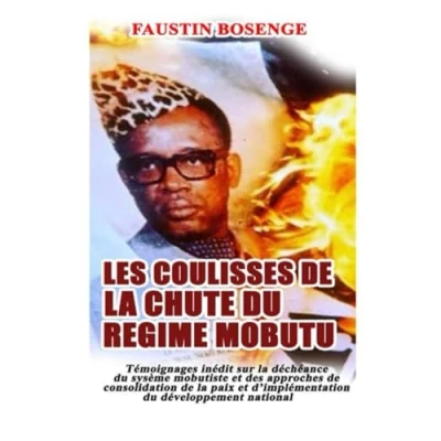 Abbildung von LES COULISSES de la CHUTE du REGIME MOBUTU: Témoignage inédit sur déchéance système Mobutiste et des approches consolidation paix d’implémentation développement Congo Zaïre