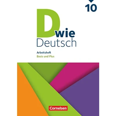 Abbildung von D wie Deutsch Das Sprach und Lesebuch für alle 10. Schuljahr: Arbeitsheft mit Lösungen Basis Plus