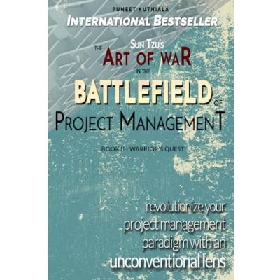 Abbildung von Sun Tzu&#039;s the Art of War in Battlefield Project Management: Revolutionize your Management paradigm with an Unconventional Lens