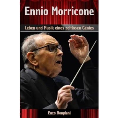 Abbildung von Ennio Morricone: Leben und Musik eines zeitlosen Genies