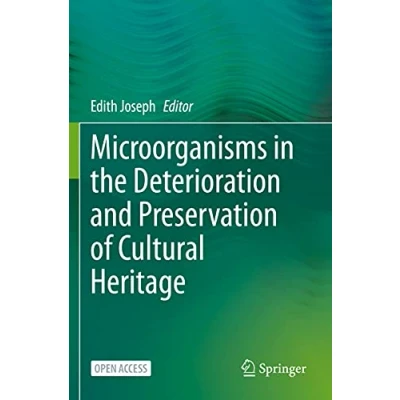 Abbildung von Microorganisms in the Deterioration and Preservation of Cultural Heritage