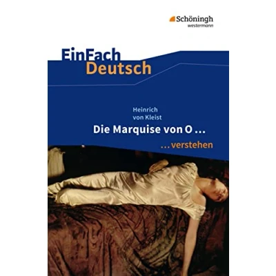 Abbildung von EinFach Deutsch ... verstehen: Heinrich von Kleist: Die Marquise O... (EinFach Interpretationshilfen)